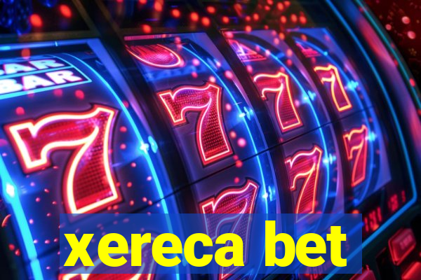 xereca bet